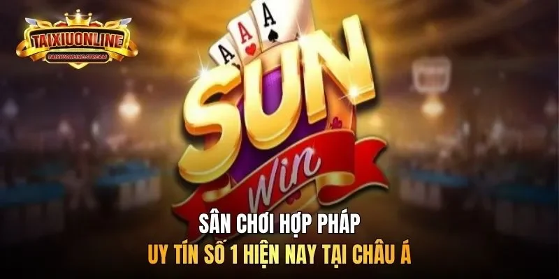 Sân chơi hợp pháp, uy tín số 1 hiện nay tại Châu Á